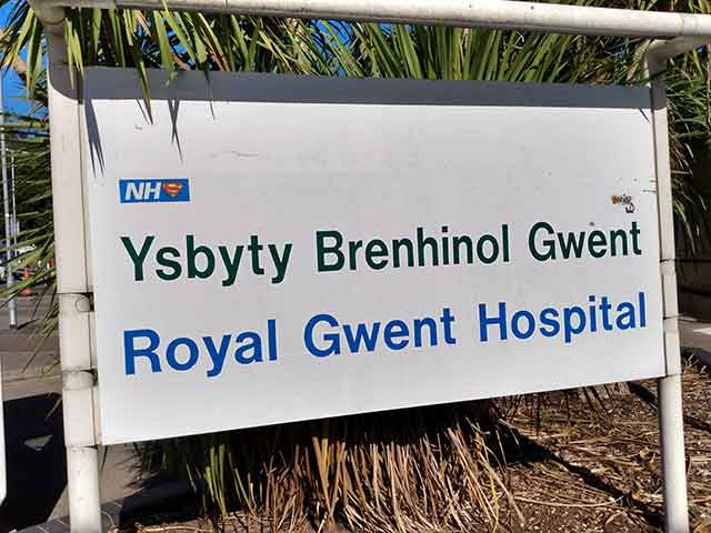 a sign saying Royal Gwent Hospital